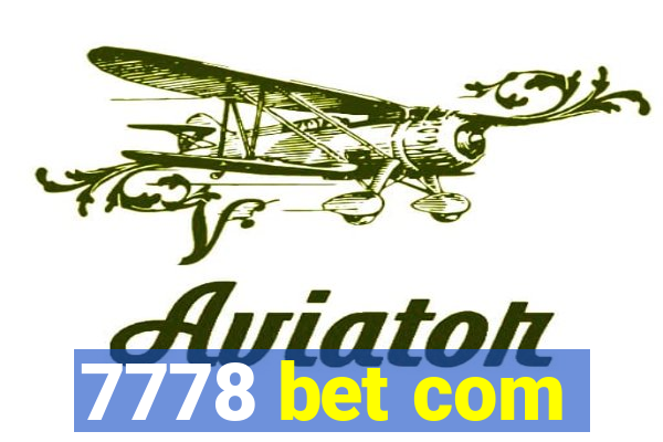 7778 bet com